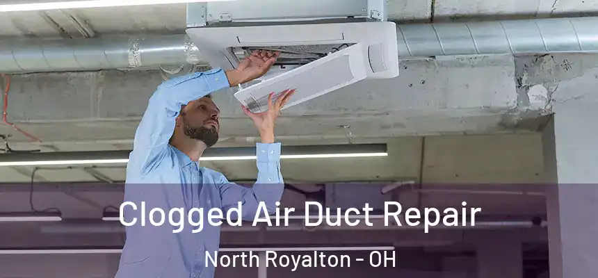  Clogged Air Duct Repair North Royalton - OH