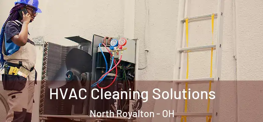 HVAC Cleaning Solutions North Royalton - OH
