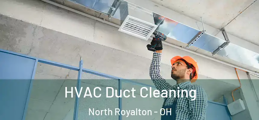  HVAC Duct Cleaning North Royalton - OH